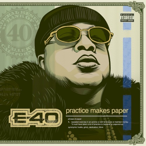 Practice Makes Paper — E-40