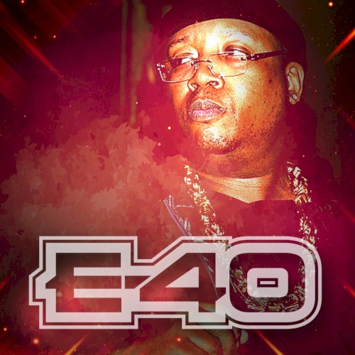E-40 — E-40