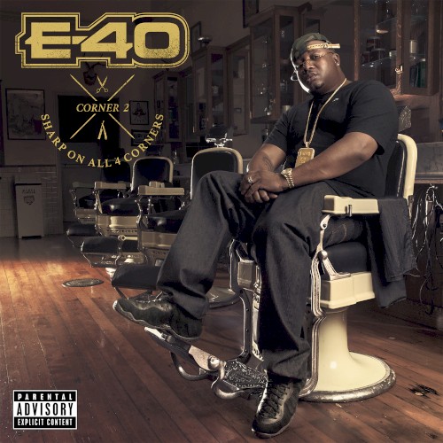 Sharp on All 4 Corners: Corner 2 — E-40