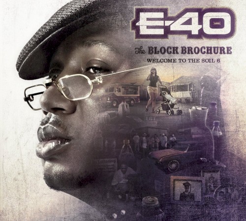 The Block Brochure: Welcome to the Soil 6 — E-40