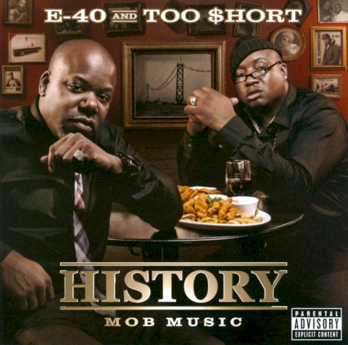 History: Mob Music — E-40