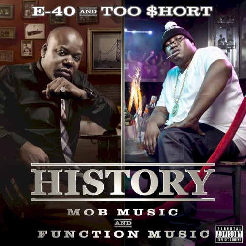 History: Function & Mob Music — E-40