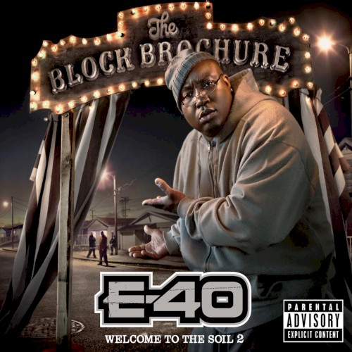 The Block Brochure: Welcome To The Soil 2 — E-40