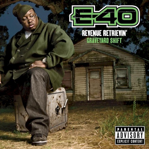 Revenue Retrievin’: Graveyard Shift — E-40