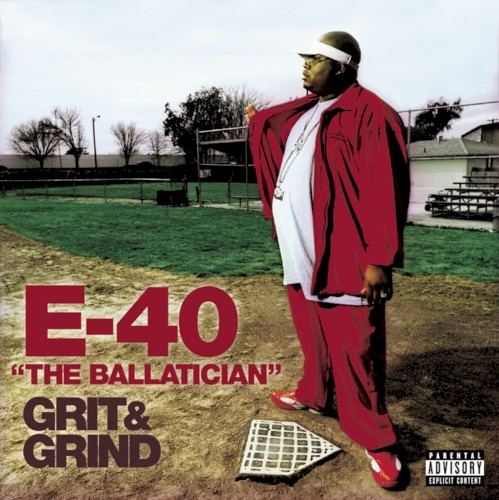 Grit & Grind — E-40