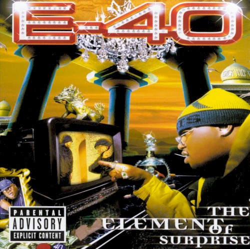 The Element of Surprise — E-40