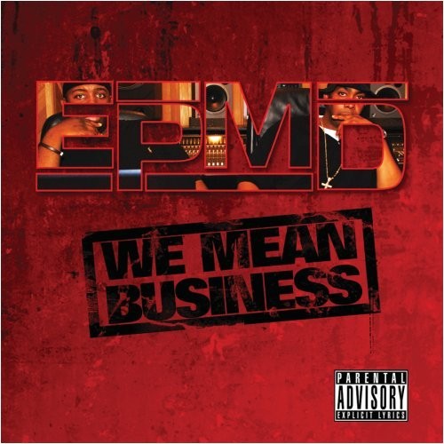 We Mean Business — EPMD