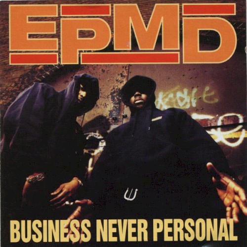 Business Never Personal — EPMD