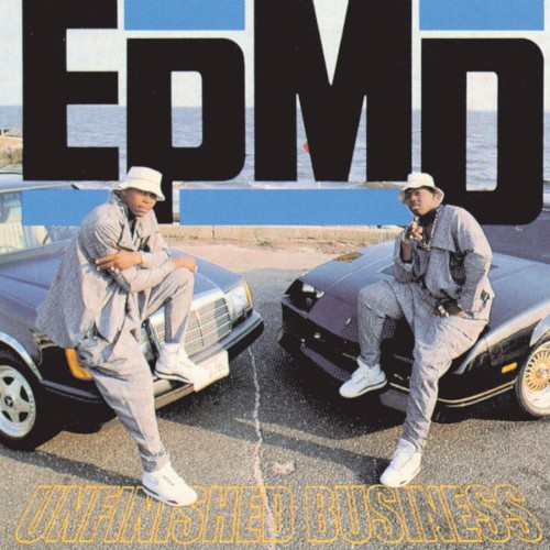 Unfinished Business — EPMD