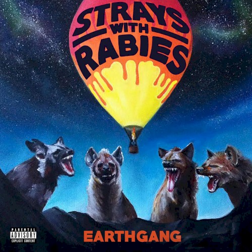 Strays with Rabies — EarthGang
