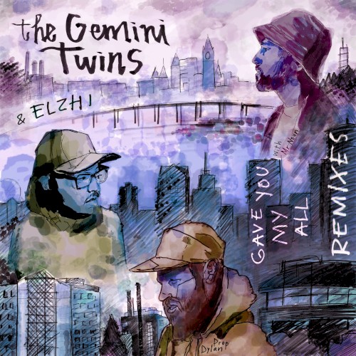 Gave You My All (Remixes) — Elzhi