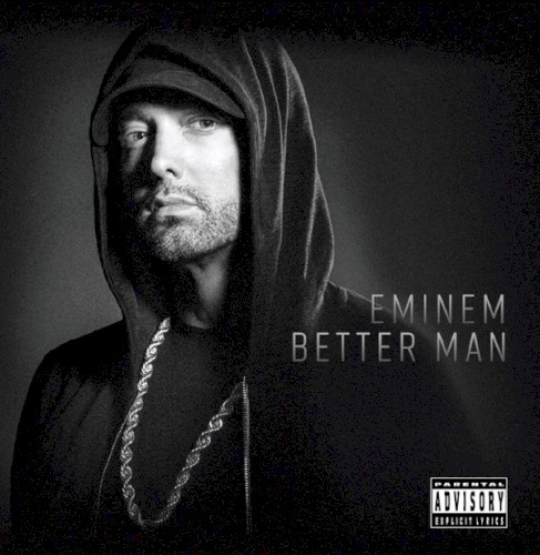 Better Man — Eminem