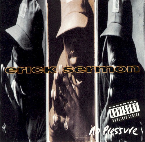 No Pressure — Erick Sermon