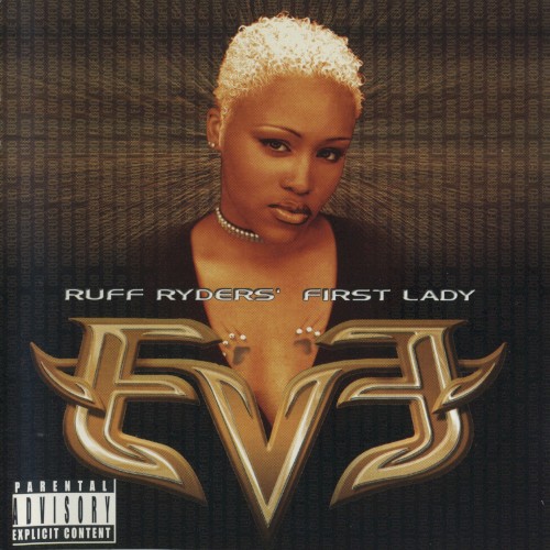 Let There Be… Eve – Ruff Ryders’ First Lady — Eve
