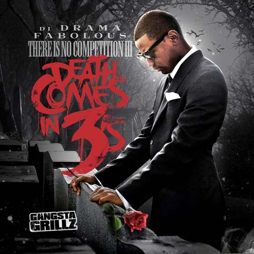 There Is No Competition 3: Death Comes In 3's — Fabolous