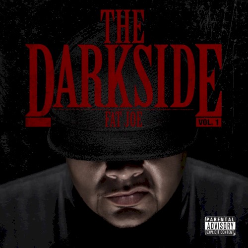 The Darkside, Volume 1 — Fat Joe