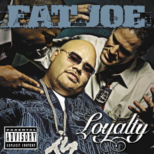 Loyalty — Fat Joe
