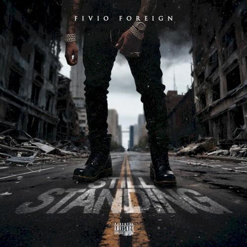 Still Standing — Fivio Foreign