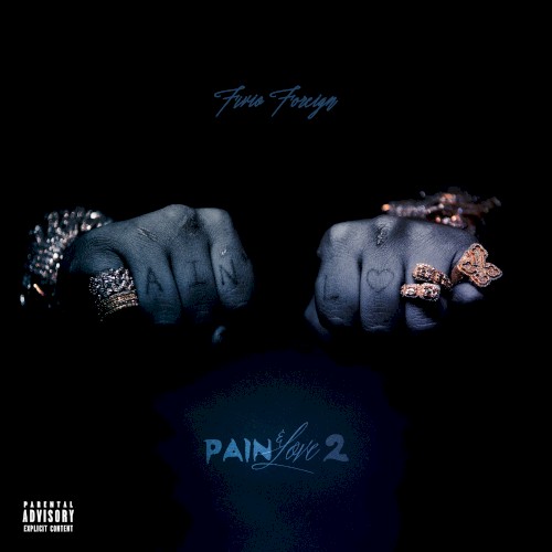 Pain & Love 2 — Fivio Foreign