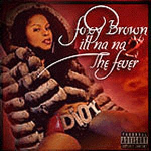 Ill Na Na II: The Fever — Foxy Brown