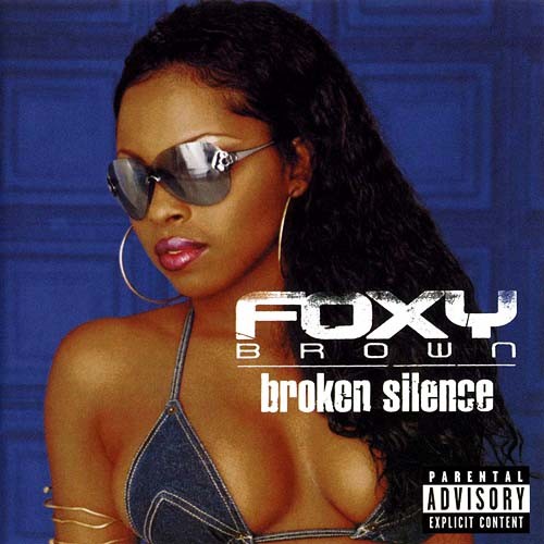 Broken Silence — Foxy Brown