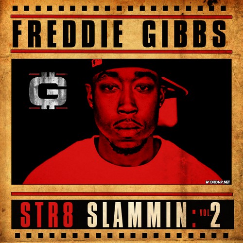 Str8 Slammin' Vol. 2 — Freddie Gibbs