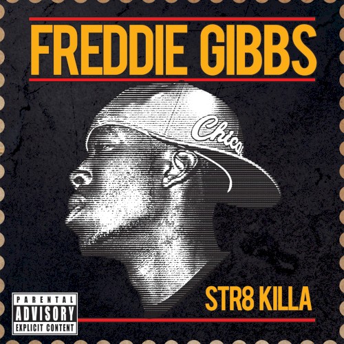 Str8 Killa — Freddie Gibbs