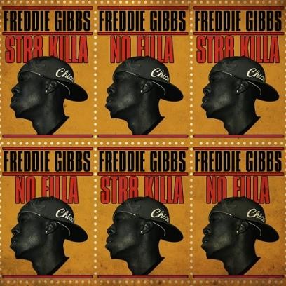 Str8 Killa No Filla — Freddie Gibbs