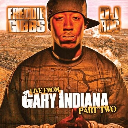 Live From Gary, Indiana Part 2 — Freddie Gibbs