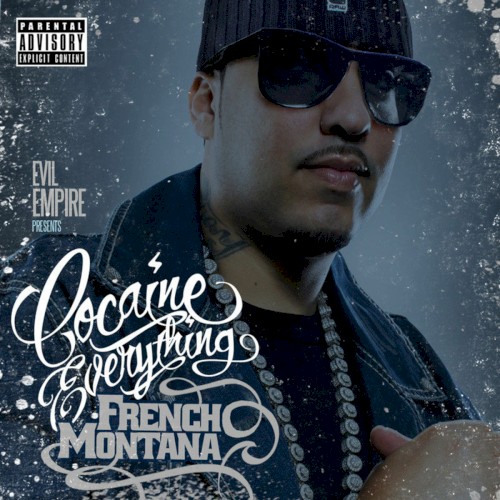 Cocaine Everything — French Montana