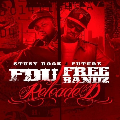 FDU & Free Bandz: Reloaded — Future