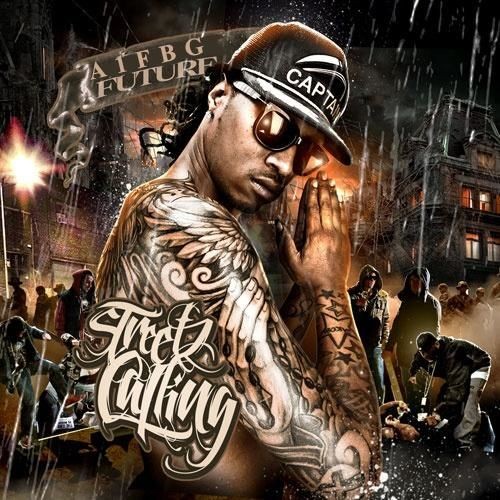 Streetz Calling — Future
