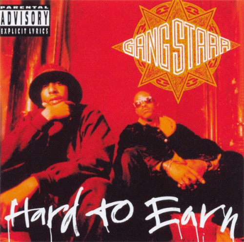 Hard to Earn — Gang Starr