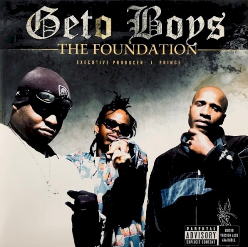The Foundation — Geto Boys