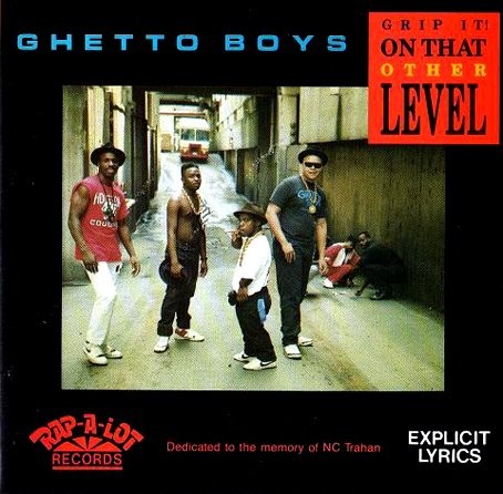 Grip It! On That Other Level — Geto Boys