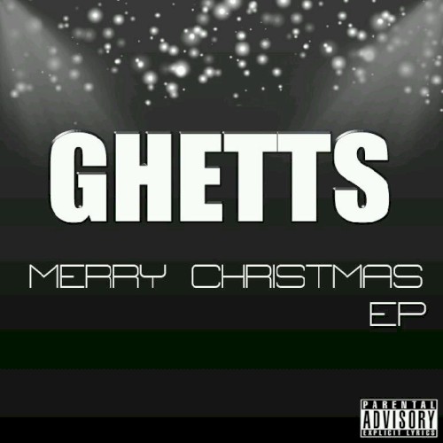 Merry Christmas EP — Ghetts