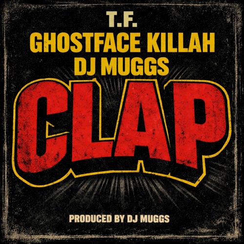CLAP — Ghostface Killah