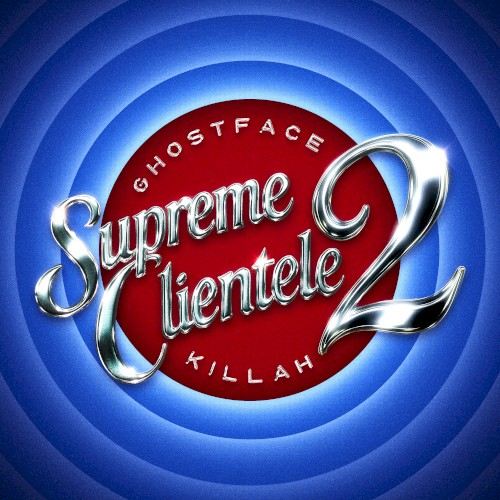 Supreme Clientele 2 — Ghostface Killah