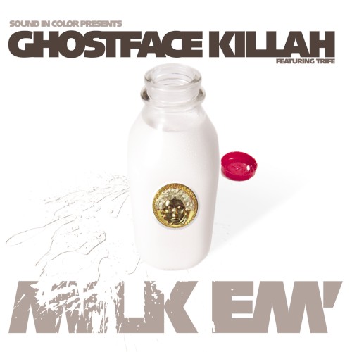 Milk ’Em — Ghostface Killah