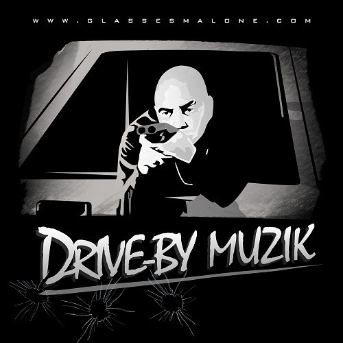 Drive-by Muzik — Glasses Malone