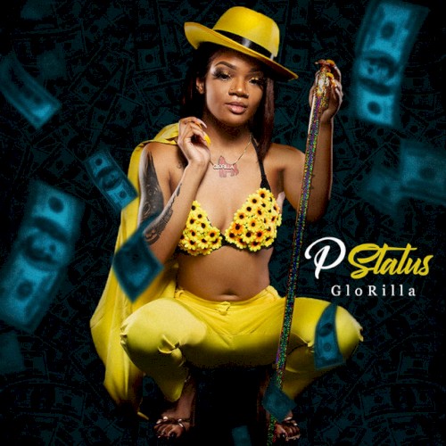 P Status — GloRilla
