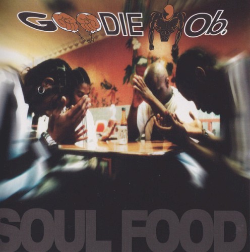 Soul Food — Goodie Mob