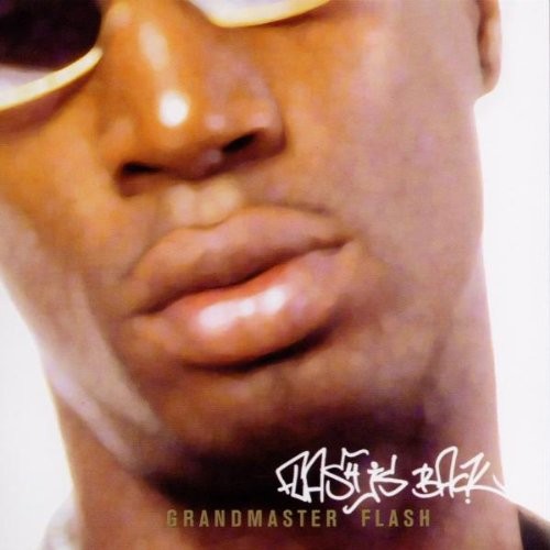 Flash Is Back — Grandmaster Flash