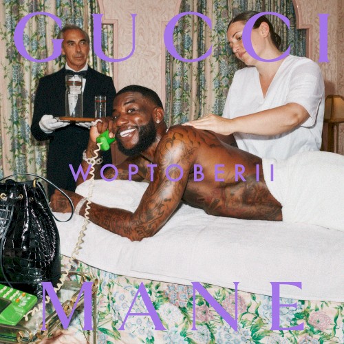 Woptober II — Gucci Mane