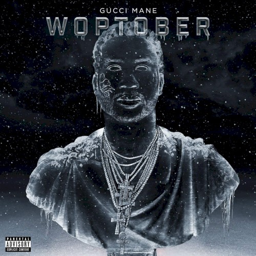 WOPTOBER — Gucci Mane