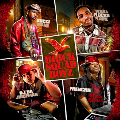 Brick Squad Boyz — Gucci Mane