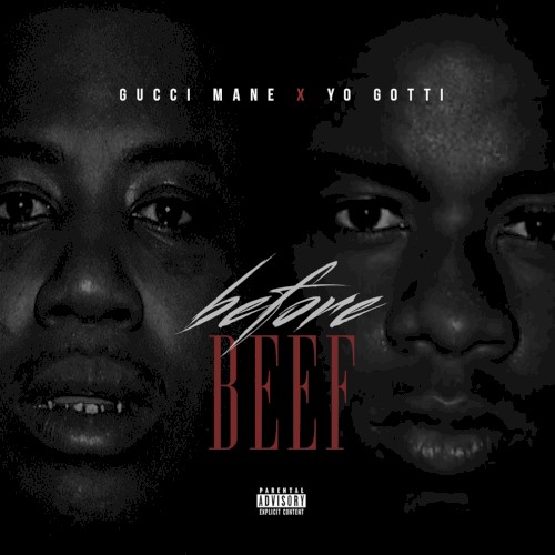 Before Beef — Gucci Mane