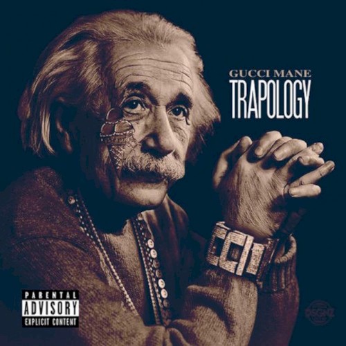 Trapology — Gucci Mane
