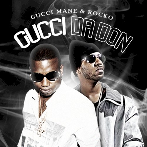 Gucci da Don — Gucci Mane