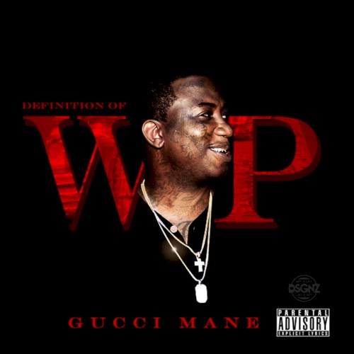 Definition Of Wop — Gucci Mane